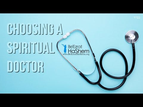 Choosing A Spiritual Doctor