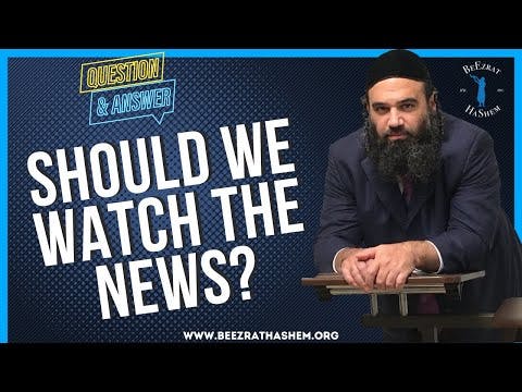   SHOULD WE WATCH THE NEWS