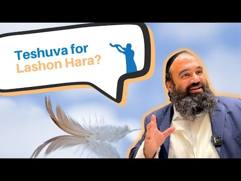 How does someone do Teshuva for Lashon Hara (evil speech)?