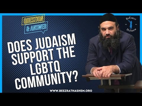 DOES JUDAISM SUPPORT THE LGBTQ COMMUNITY?