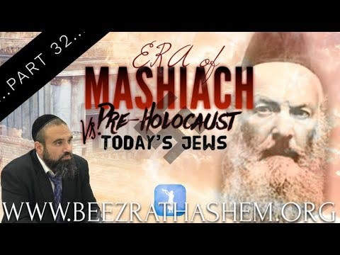 Pre Holocaust vs  Today's Jews - ERA OF MASHIACH (32)
