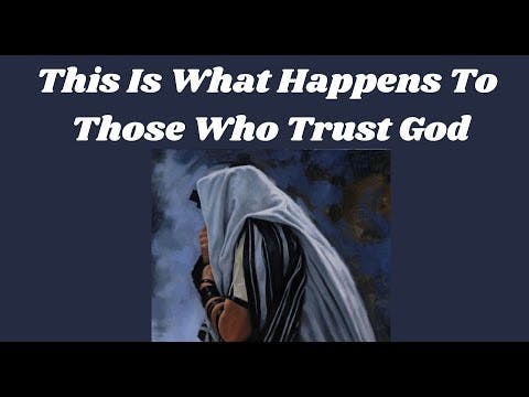 This Is What Happens To Those Who Trust God