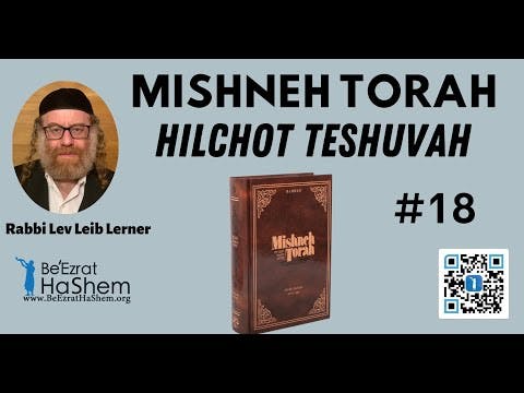 MISHNEH TORAH - HILCHOT TESHUVAH 18