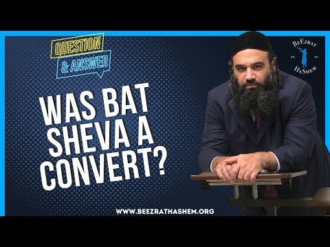 WAS BAT SHEVA A CONVERT?