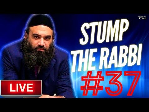 STUMP THE RABBI PART (37) Religious Civil War, Motivational Speakers, Muslim & Jew, Dinosaurs & More