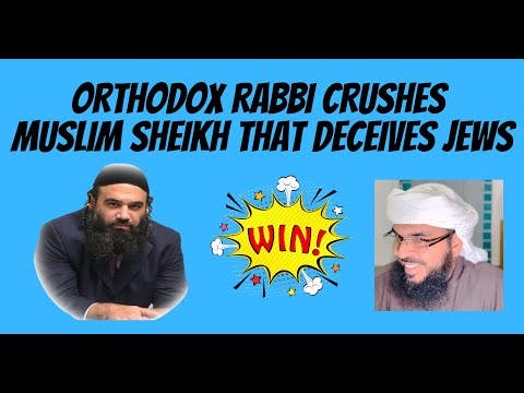 Orthodox Rabbi Crushes Muslim Sheikh That Deceives Jews