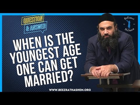 WHEN IS THE YOUNGEST AGE ONE CAN GET MARRIED?