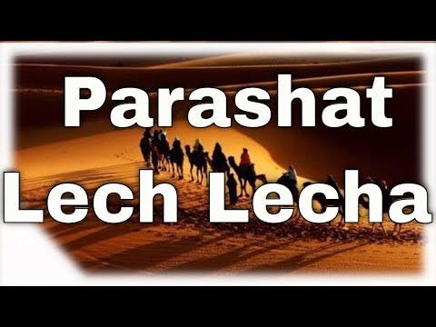 Parashat Lech Lecha: Why Does HaShem Test Us?