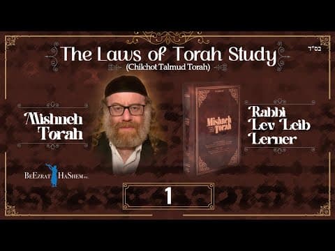 The Laws of Torah Study (Hilchot Talmud Torah)