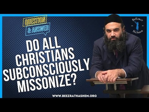 DO ALL CHRISTIANS SUBCONSCIOUSLY MISSONIZE?