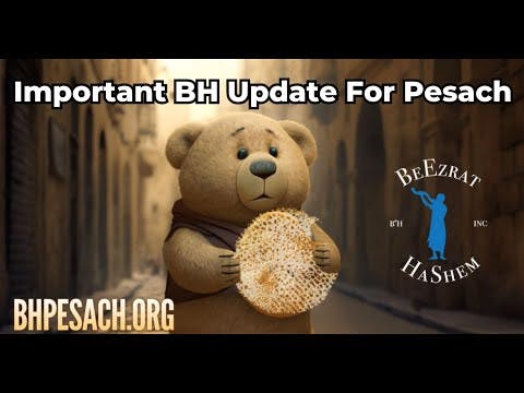 Important BH Update For Pesach