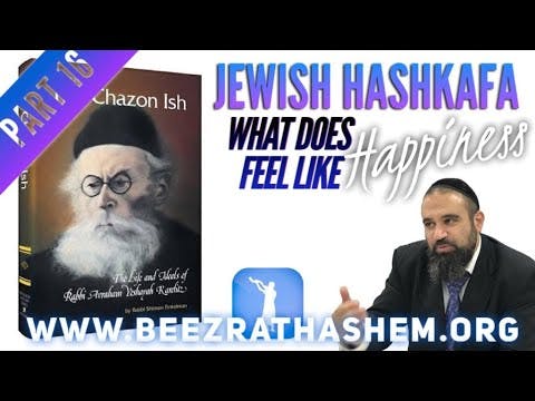 What Does Happiness FEEL LIKE - Jewish HaShkafa (16)