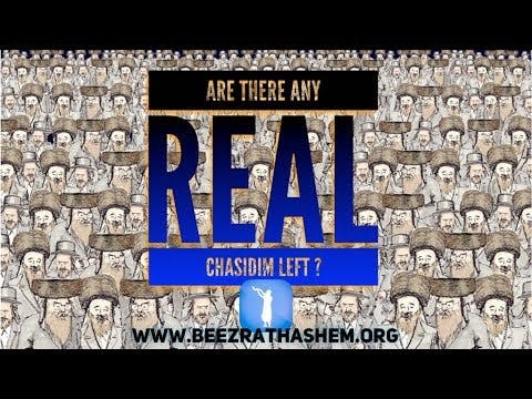 MUSSAR Pirkei Avot (106) Are There Any Real Chasidim Left?