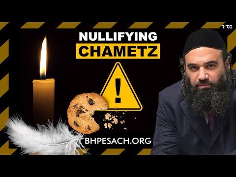 Nullifying Chametz on Erev Pesach
