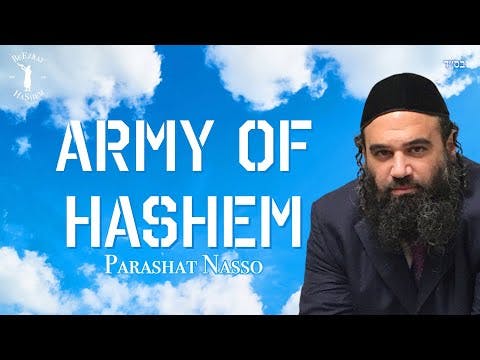 Army of HaShem - Parashat Nasso