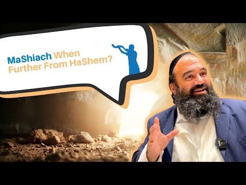 How can we bring Mashiach when we are getting further and further from Hashem