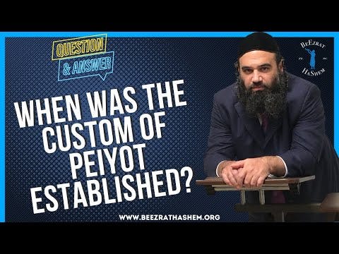 WHEN WAS THE CUSTOM OF PEIYOT ESTABLISHED?
