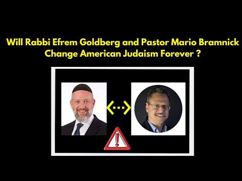 Will Rabbi Efrem Goldberg and Pastor Mario Bramnick Change American Judaism Forever?