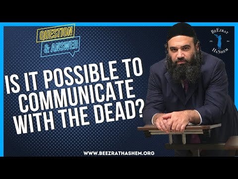   Is it possible to communicate with the dead