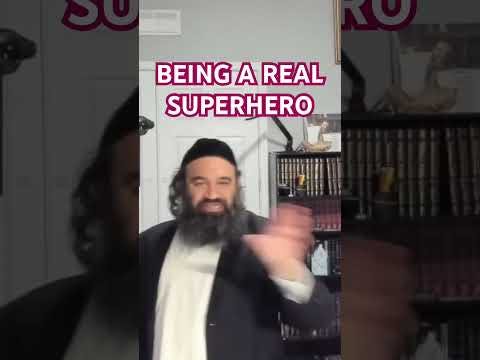 Being a real superhero #rabbiyaronreuven #truth