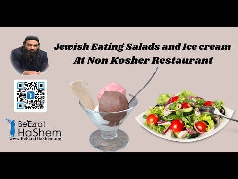 Jewish Eating Salads and Ice cream At Non Kosher Restaurant