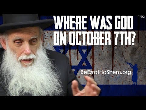 Where Was God on October 7th? Letter From Gadol HaRav Aharon Feldman