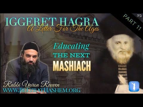 Educating The Next MaShiach - IGGERET HAGRA (11)