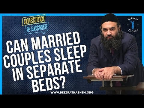 CAN MARRIED COUPLES SLEEP IN SEPARATE BEDS?