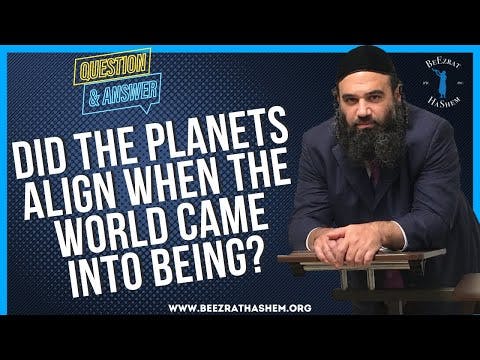 DID THE PLANETS ALIGN WHEN THE WORLD CAME INTO BEING?