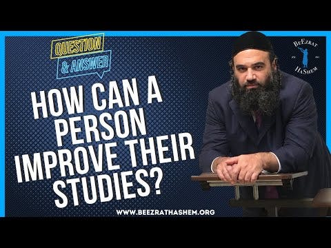HOW CAN A PERSON IMPROVE THEIR STUDIES?