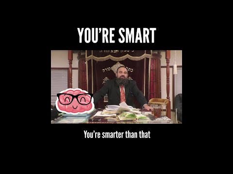 YOU'RE SMART