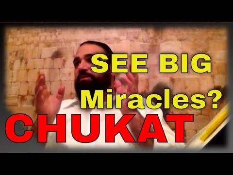Shiur Torah #33 Parashat Chukat,  Heavenly Gifts, Chilul Hashem, Sages, Why No Open Miracles?