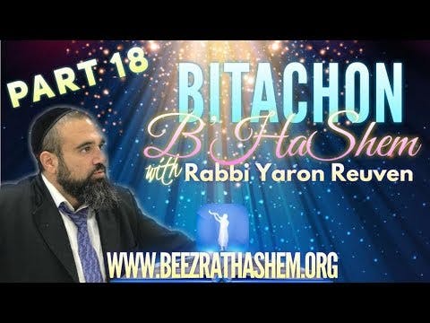The Cure For Jealousy - Bitachon B’HaShem (18)