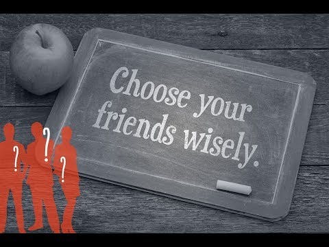 3 Things Tell The Truth About A Person (Choosing Friends)