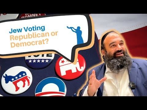 Is a Jew supposed to vote Republican or Democrat?