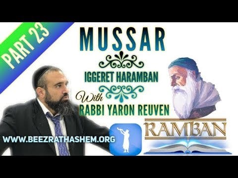 The Humility of the Spiritual Criminals - MUSSAR Iggeret HaRAMBAN (23)