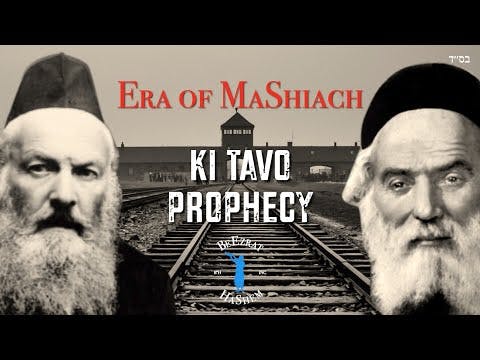 Era of MaShiach Parashat Ki Tavo Prophecy