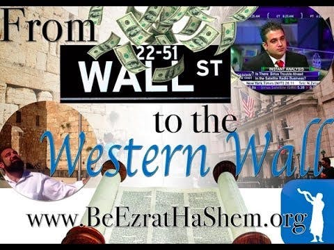From Wall Street To The Western Wall 2  (w NEVER BEFORE SEEN FOOTAGE OF PAST LIFE)