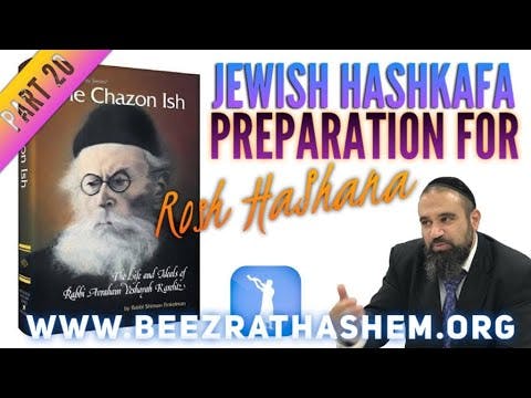 Preparation for Rosh HaShana - Jewish HaShkafa PART (20)