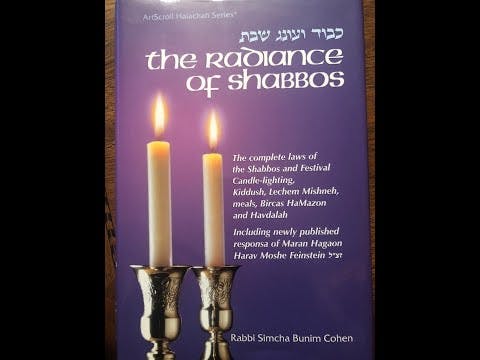 The Radiance of Shabbat (Laws of Shabbat - 19)