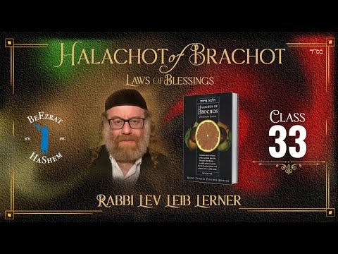 Mistakes in a Brocha - Halachos of Brochos (33)