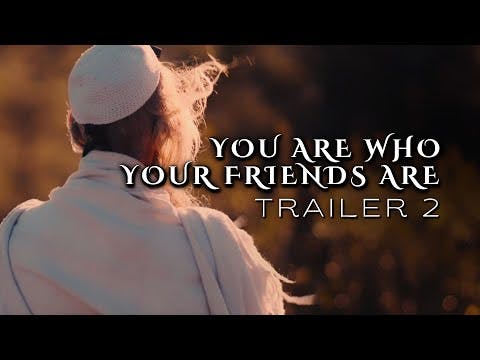 You Are Who Your Friends Are (Trailer 2) | BeEzrat HaShem Film