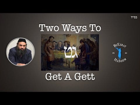 Jewish Divorce - Two Ways To Get A Gett