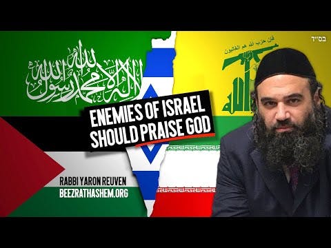 The Enemies of Israel Should Praise God (A BeEzrat HaShem In. Film)