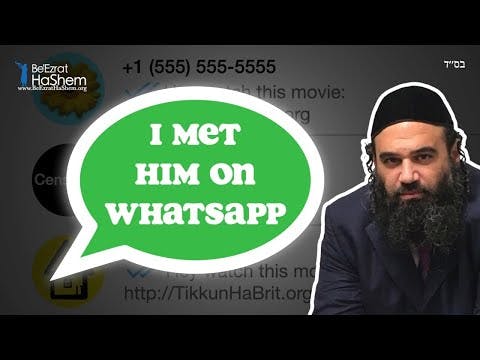 I MET HIM ON WHATSAPP ( A BeEzrat HaShem Inc. Film)