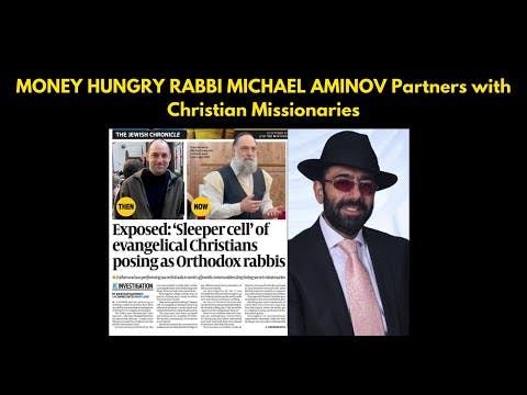 MONEY HUNGRY RABBI MICHAEL AMINOV Partners with Christian Missionaries