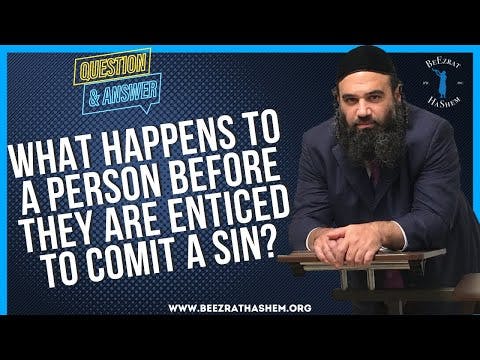 WHAT HAPPENS TO A PERSON BEFORE THEY ARE ENTICED TO COMIT A SIN?