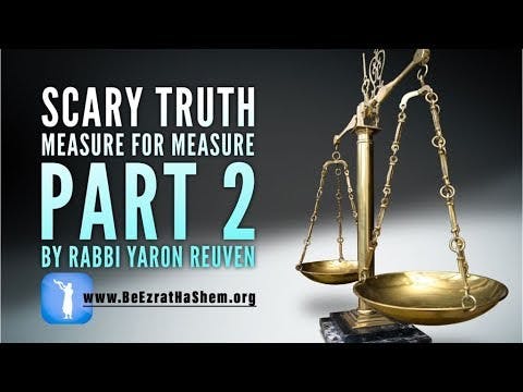 MUSSAR Pirkei Avot (101) Scary Truth Measure For Measure 2