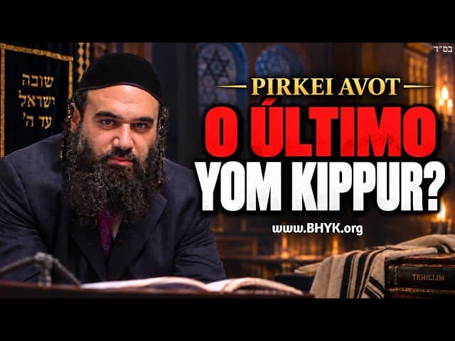 Yom Kippur no Fim dos Tempos Pirkei Avot 65