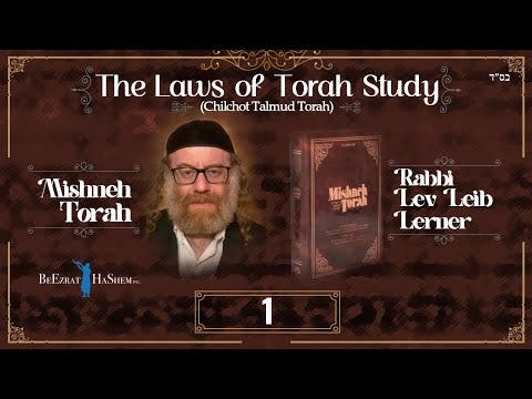 The Laws of Torah Study (Hilchot Talmud Torah)